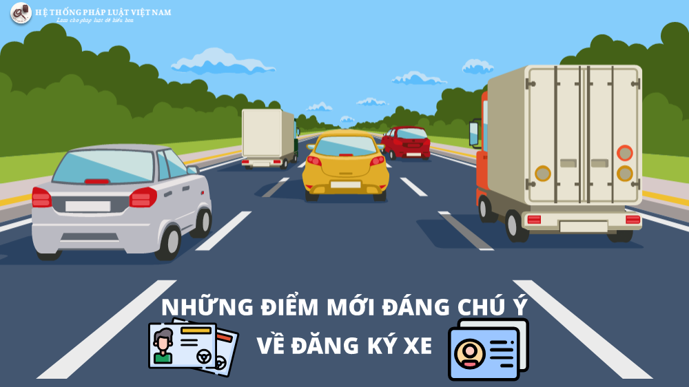 Những điểm mới đáng chú ý về đăng ký xe năm 2021