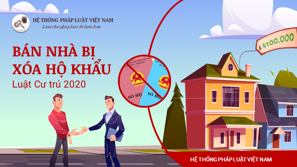Từ ngày 01/07/2021, bán nhà bị xóa hộ khẩu