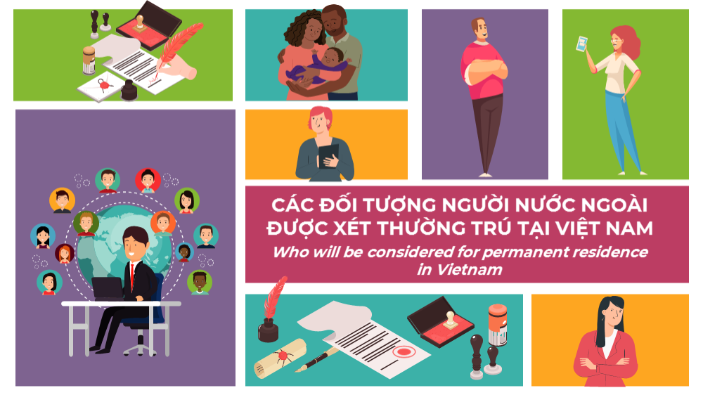 Các đối tượng người nước ngoài được xét thường trú tại việt nam - Who will be considered for permanent residence in viet nam
