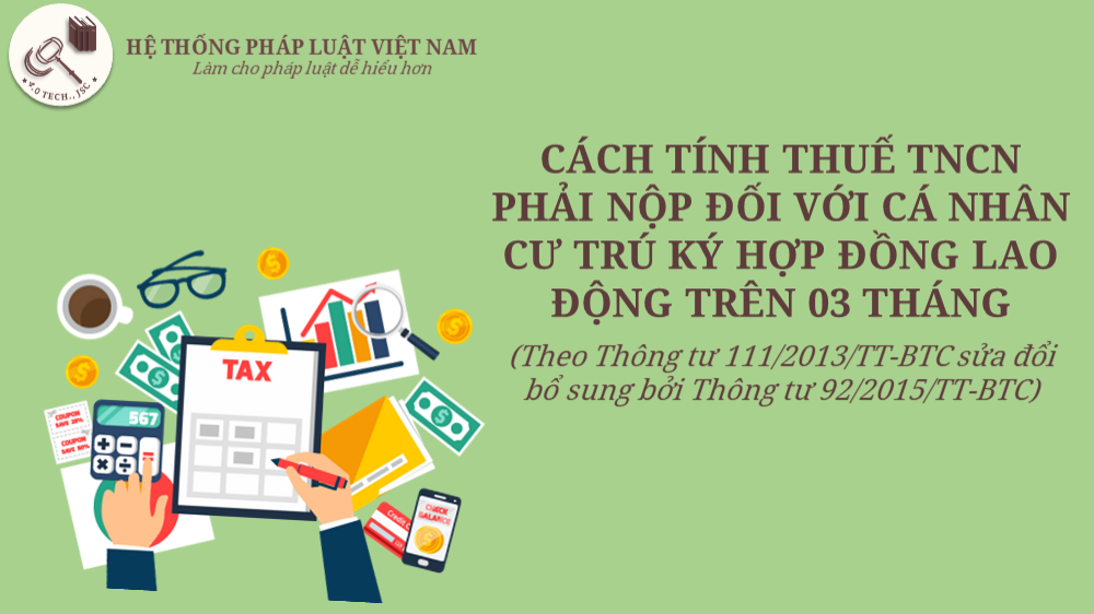 Cách tính thuế TNCN phải nộp đối với cá nhân cư trú ký hợp đồng lao động trên 3 tháng 
