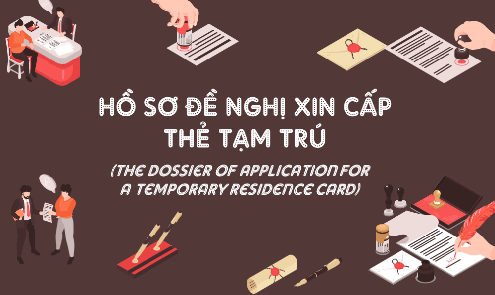 Hồ sơ đề nghị xin cấp thẻ tạm trú
