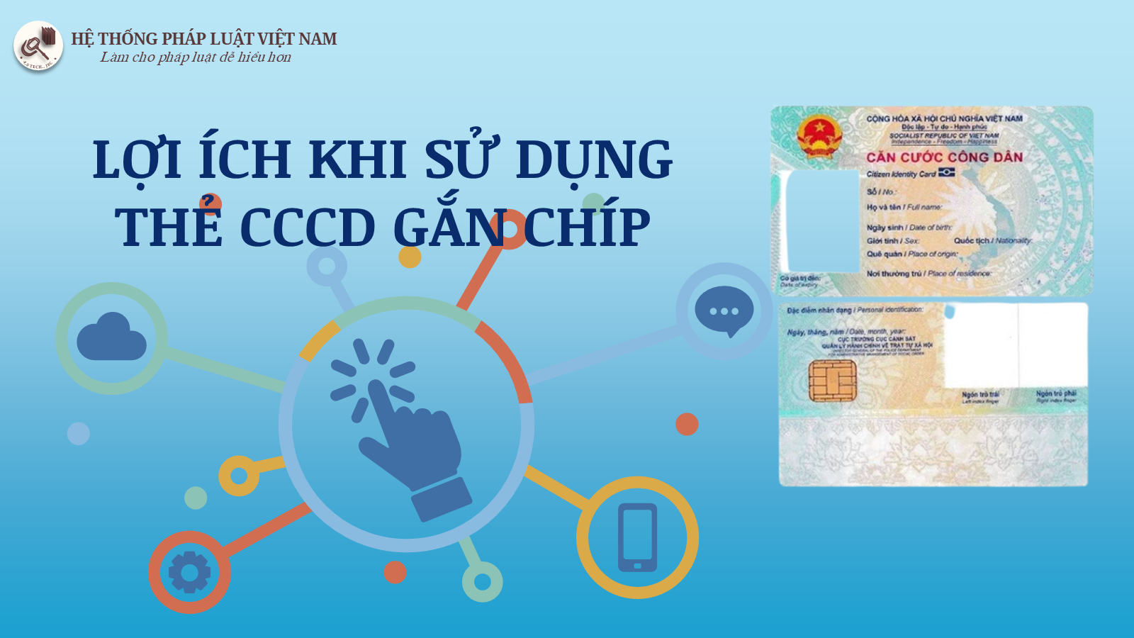 Lợi ích khi dùng thẻ căn cước công dân gắn chip