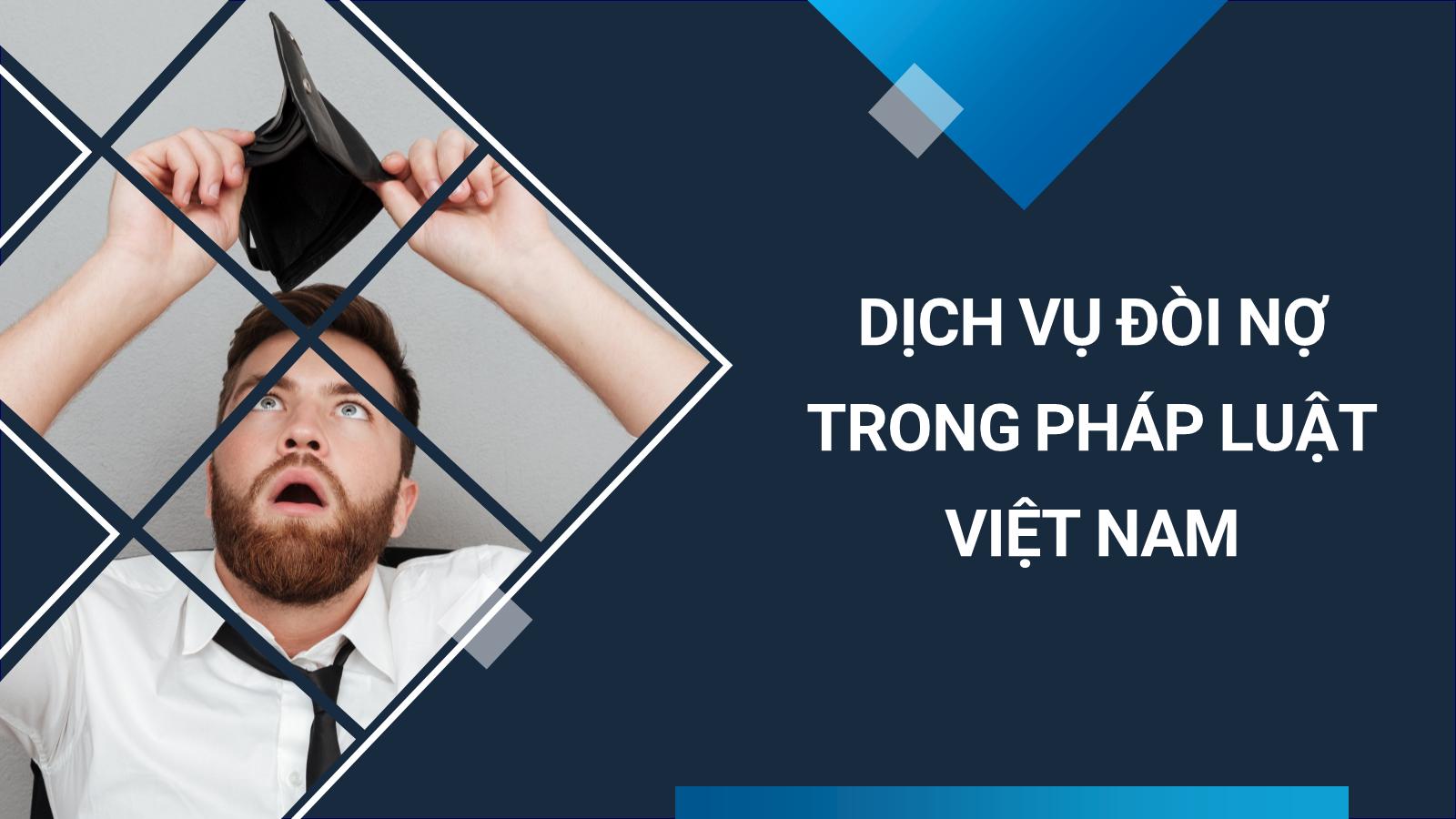 Chính thức 'khai tử' dịch vụ đòi nợ